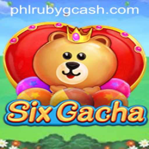Decoding SixGacha: The Revolutionary Game with PHLRUBY Twist